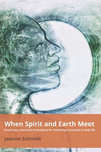 When Spirit and Earth Meet