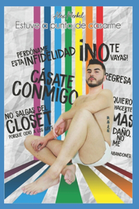 Estuve a Punto de Casarme