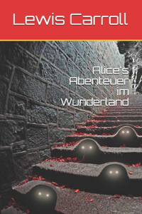 Alice's Abenteuer im Wunderland