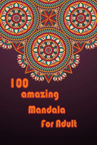 100 amazing mandala for adults