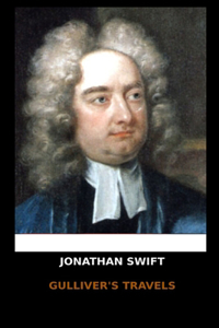 Jonathan Swift - Gulliver's Travels