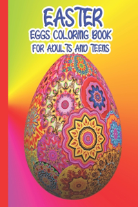 Easter Eggs Coloring Book for Adults and Teens