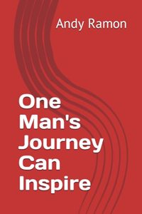 One Man's Journey Can Inspire