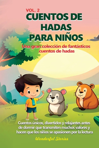 Cuentos de hadas para niños Una gran colección de fantásticos cuentos de hadas. (vol. 2)