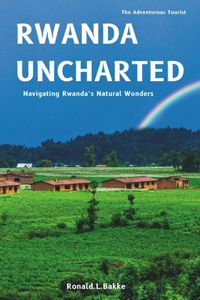 Rwanda Uncharted