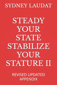 Steady Your State Stabilize Your Stature II