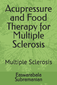 Acupressure and Food Therapy for Multiple Sclerosis