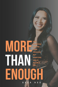 More Than Enough