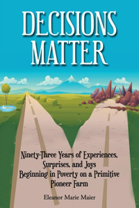 Decisions Matter