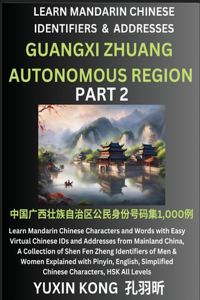 Guangxi Zhuang Autonomous Region of China (Part 2)