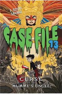 Case File 13 #4: Curse of the Mummy's Uncle