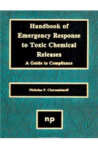 Handbook of Emergency Response to Toxic Chemical Releases