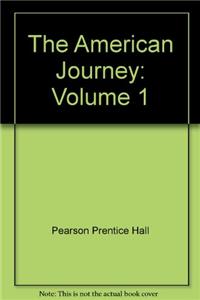 The American Journey: Volume 1