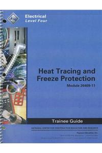 Heat Tracing and Freeze Protection Trainee Guide, Module 26409-11