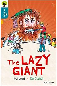 Oxford Reading Tree All Stars: Oxford Level 9 The Lazy Giant