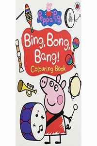 Peppa Pig - Bing, Bong, Bang - Colouring Book