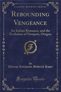 Rebounding Vengeance