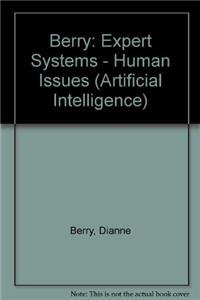 Berry: Expert Systems - Human Issues (Artificial Intelligence)