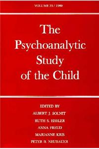 The Psychoanalytic Study of the Child: Volume 35