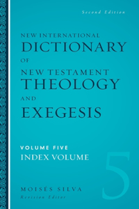 New International Dictionary of New Testament Theology and Exegesis Hardcover