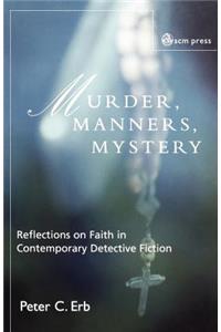 Murder, Manners and Mystery