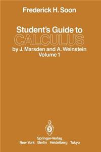 Student's Guide to Calculus by J. Marsden and A. Weinstein