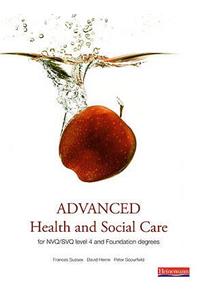 Advanced Health and Social Care for Nvq and Foundation Degrees