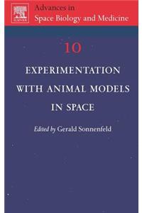 Experimentation with Animal Models in Space