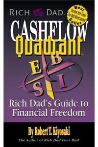 Cash Flow Quadrant: Rich Dad's Guide to Financial Freedom