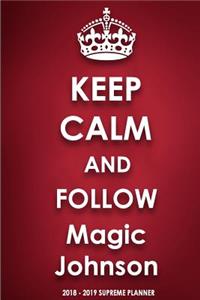 Keep Calm and Follow Magic Johnson