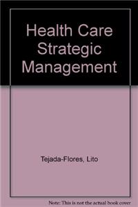 Hcs 586 Health Care Strategic Management
