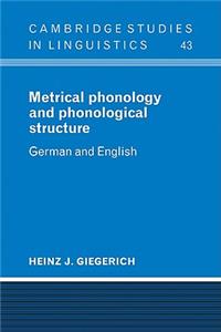 Metrical Phonology and Phonological Structure