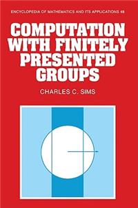 Computation with Finitely Presented Groups