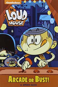 Arcade or Bust! (the Loud House)