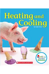 Heating and Cooling (Rookie Read-About Science: Physical Science)