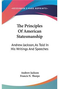 Principles Of American Statesmanship