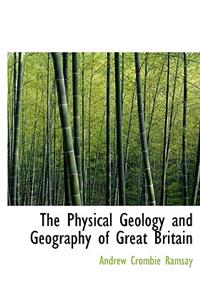Physical Geology and Geography of Great Britain