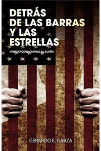 Detras de Las Barras Y Las Estrellas