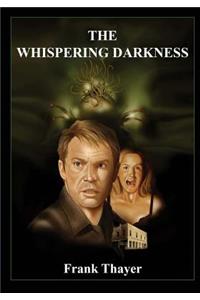 The Whispering Darkness