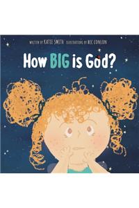 How Big Is God?