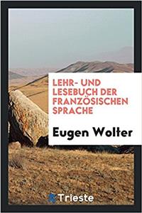 Lehr- Und Lesebuch Der Franzosischen Sprache
