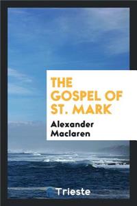 The Gospel of St. Mark ..