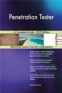 Penetration Tester A Complete Guide - 2019 Edition