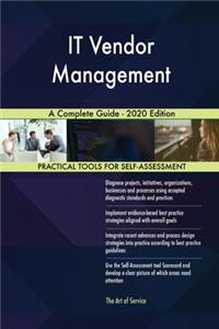 IT Vendor Management A Complete Guide - 2020 Edition