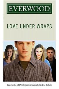Love Under Wraps