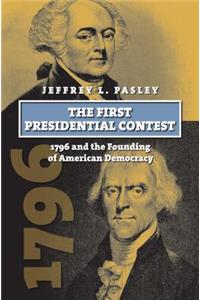 The First Presidential Contest
