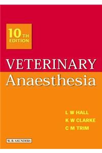 Veterinary Anaesthesia E-Book