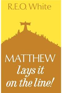 Matthew Lays It on the Line