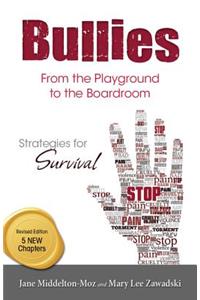 Bullies, Revised: From the Playground to the Boardroom