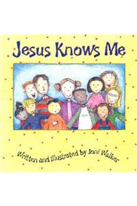 Jesus Knows Me